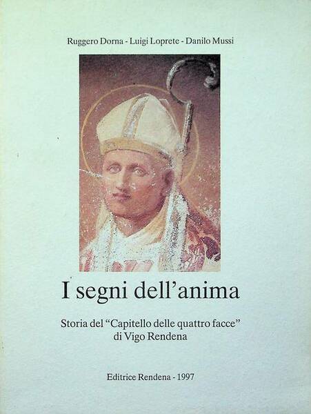 I segni dell'anima: storia del Capitello delle quattro facce di …