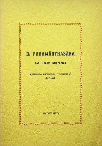 Il ParamaÌ„rthasaÌ„ra.