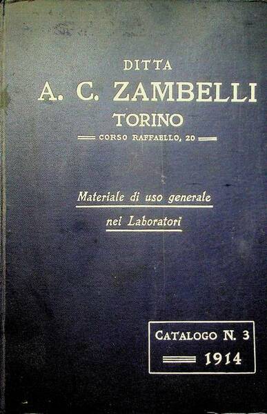 Ditta A. C. Zambelli: Torino: materiale scientifico, sanitario e industriale: …