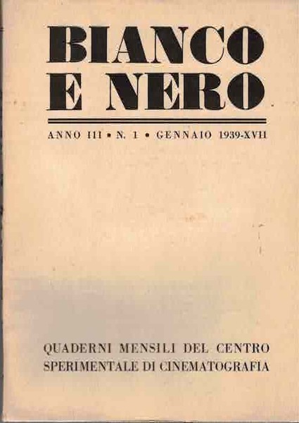Bianco e nero: quaderni mensili del centro sperimentale di cinematografia: …