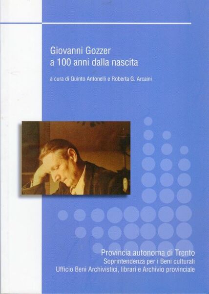 Giovanni Gozzer a 100 anni dalla nascita: atti del Seminario …