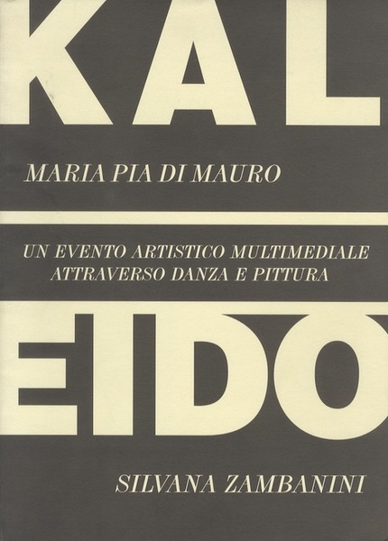 Â«KaleidoÂ»: un evento artistico multimediale attraverso danza e pittura.