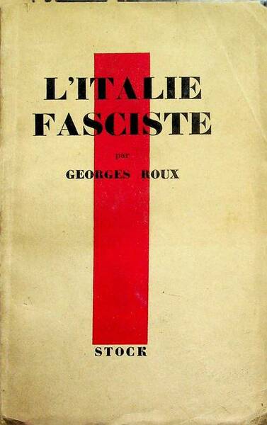 L'Italie fasciste.