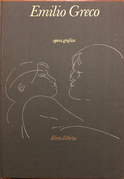 Emilio Greco: opera grafica.