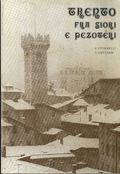 Trento fra siori e pezotÃ©ri: Stefano Bellesini e il primo …