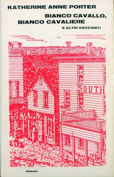 Bianco cavallo, bianco cavaliere e altri racconti.