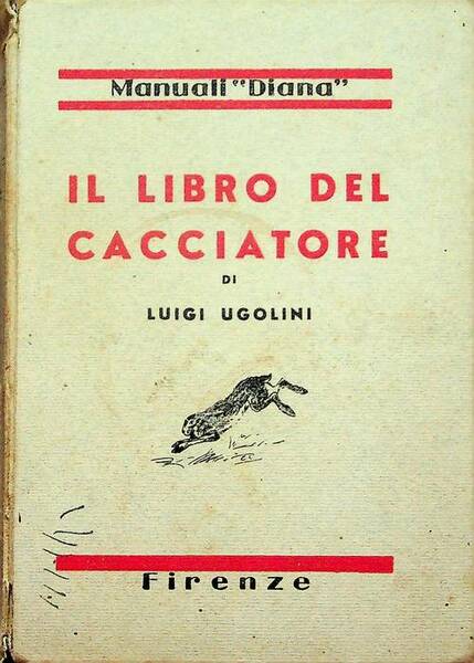 Il libro del cacciatore: con numerose illustrazioni.