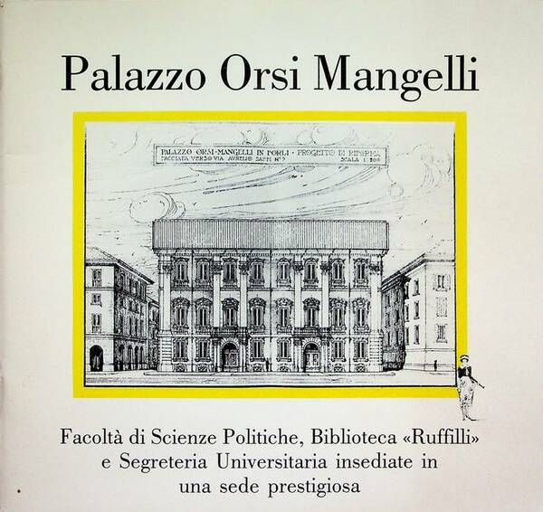 Palazzo Orsi Mangelli: segreteria universitaria e Biblioteca Ruffilli ospitati in …