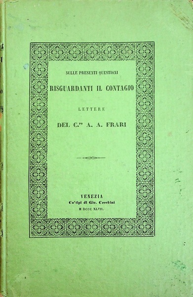 Sulle presenti questioni risguardanti il contagio: lettere.