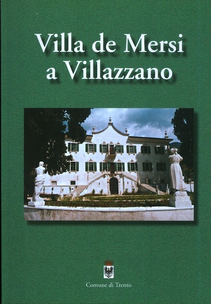 Villa de Mersi a Villazzano.