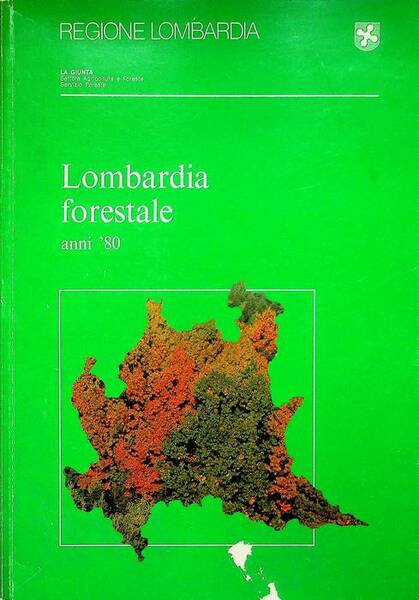 Lombardia forestale, anni '80.