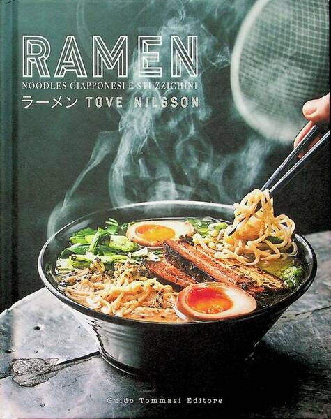Ramen: noodles giapponesi e stuzzichini.