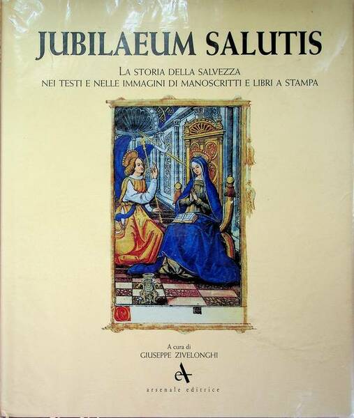 Iubilaeum salutis: la storia della salvezza nei testi e nelle …
