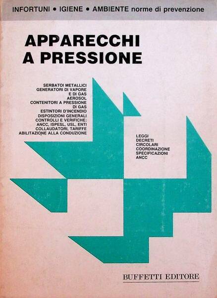 Apparecchi a pressione: disposizione generali, controlli e verifiche ANCC ISPESL …