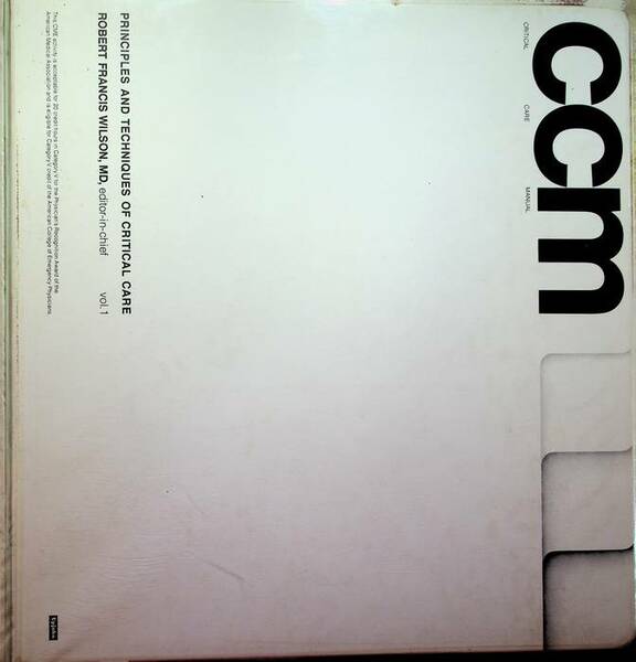 CCM Principles and Techniques of Critical Care: Volume 1 + …