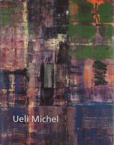 Ueli Michel: Paintings.