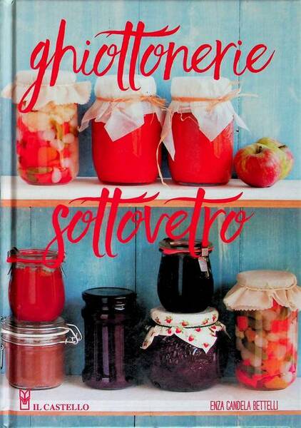Ghiottonerie sottovetro.