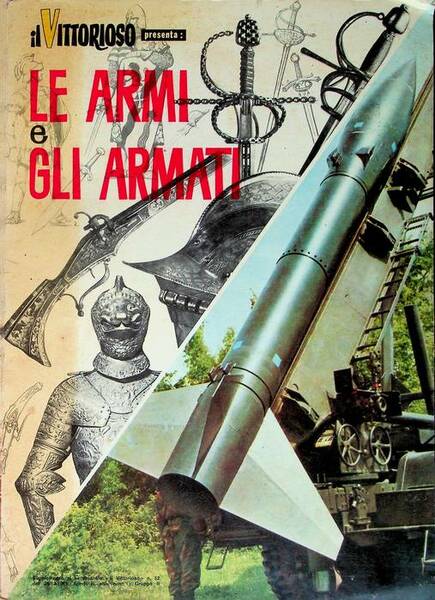 Il Vittorioso presenta: le armi e gli armati.