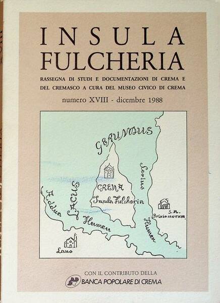Insula fulcheria: rassegna di studi e documentazioni di Crema e …