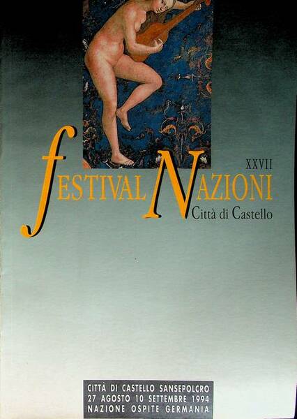 XVII Festival Nazioni CittÃ di Castello: 27 agosto 10 settembre …