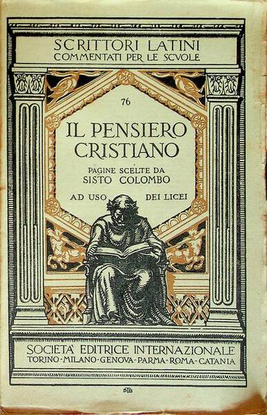 Il pensiero cristiano: pagine scelte di Minucio Felice, Lattanzio, S. …