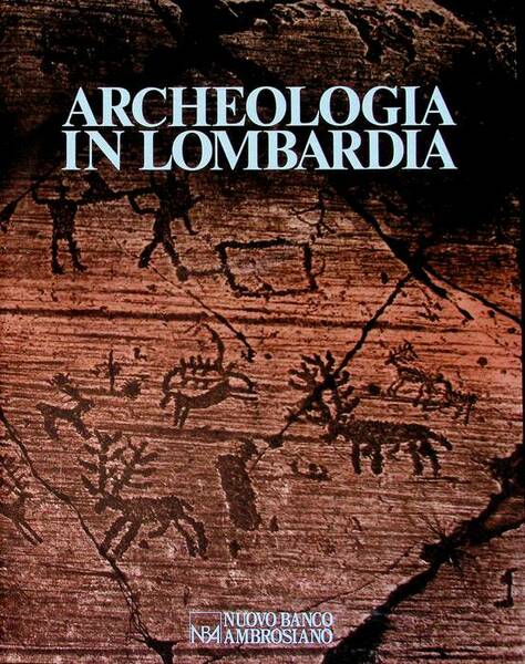 Archeologia in Lombardia.