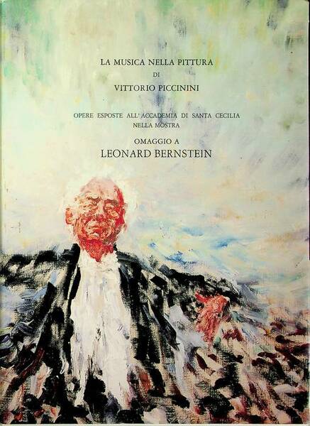 Omaggio a Leonard Bernstein: la musica nella pittura di Vittorio …