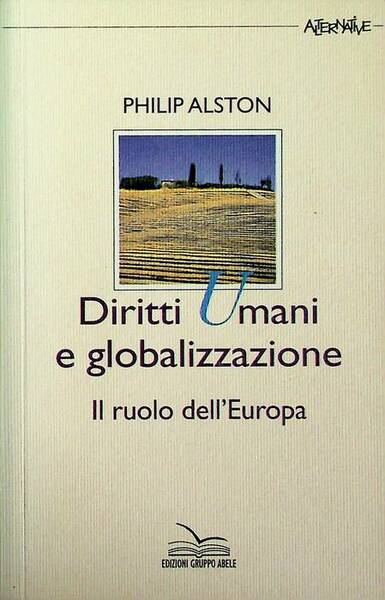 Diritti umani e globalizzazione: il ruolo dell'Europa.