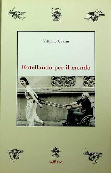 Rotellando per il mondo.