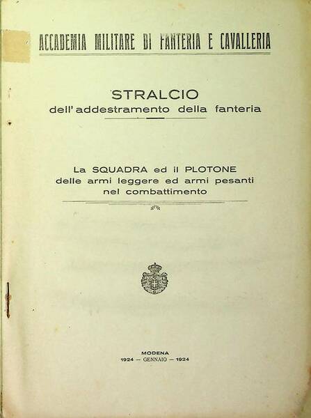 Stralcio dell'addestramento della fanteria: la squadra ed il plotone delle …