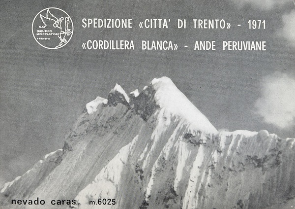 Spedizione "CittÃ di Trento", 1971 - "Cordillera Blanca" - Ande …