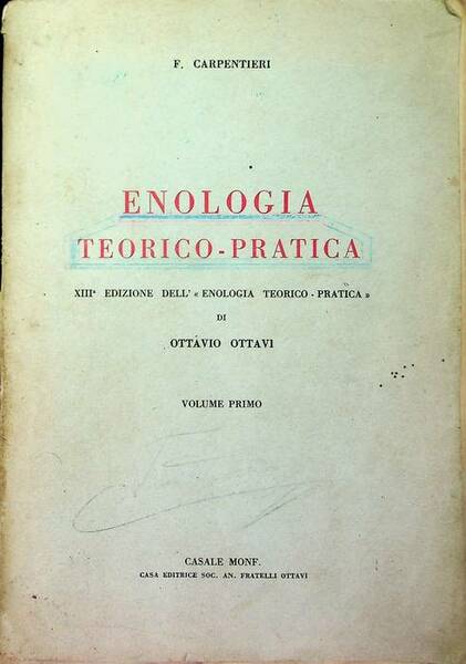 Enologia teorico-pratica: volume primo.