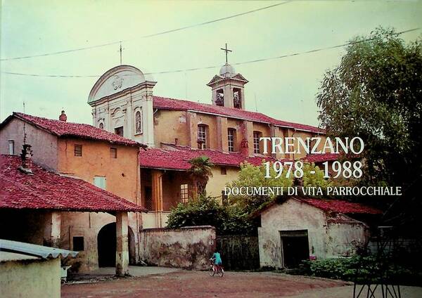 Trenzano: 1978-1988: documenti di vita parrocchiale.
