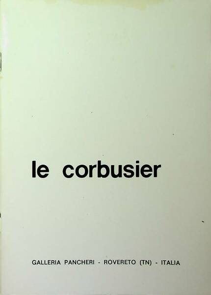 Opere grafiche di Le Corbusier: ottobre 1977.