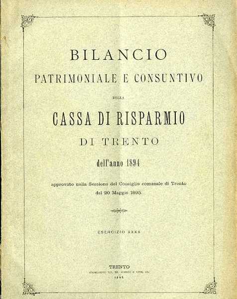 Bilancio patrimoniale e consuntivo della Cassa di risparmio di Trento …