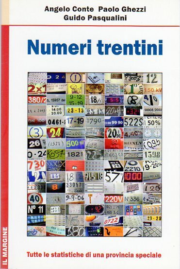 Numeri trentini: tutte le statistiche di una provincia speciale.