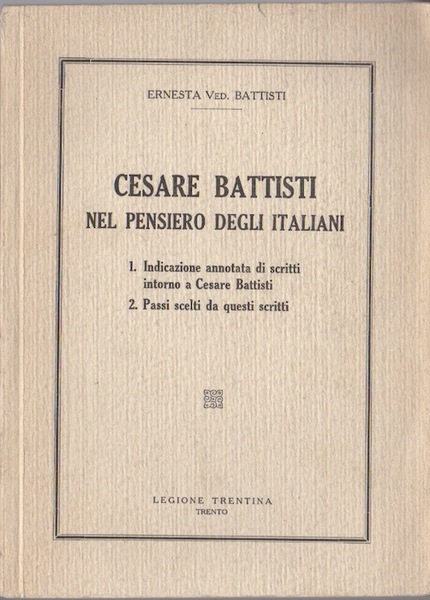 Cesare Battisti nel pensiero degli italiani: 1. Indicazione annotata di …
