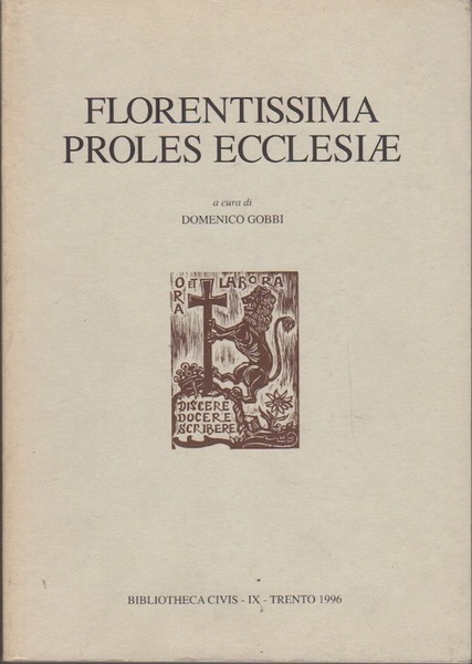 Florentissima proles EcclesiÃ¦: miscellanea hagiographica, historica et liturgica Reginaldo GrÃ©goire …