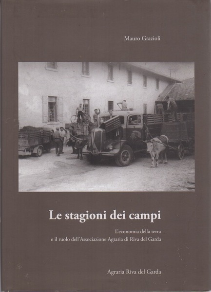 Le stagioni dei campi: l'economia della terra e il ruolo …