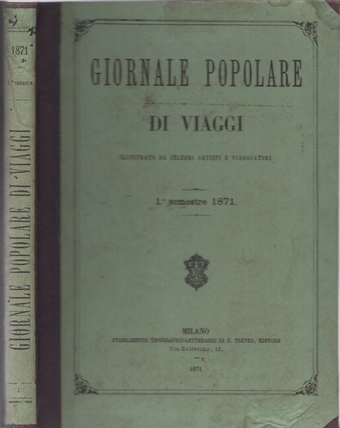 Giornale popolare di viaggi: Anno I. - 1Â° semestre 1871, …