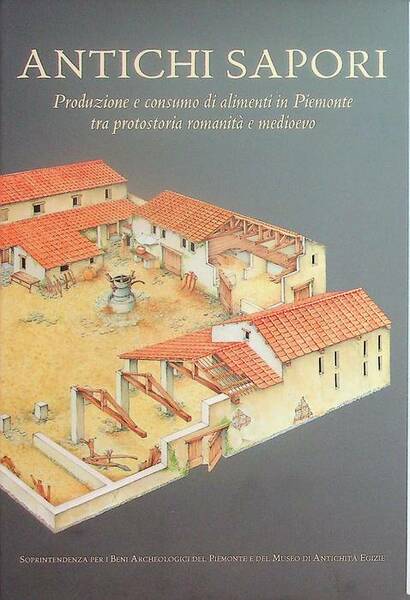 Antichi sapori: produzione e consumo di alimenti in Piemonte tra …