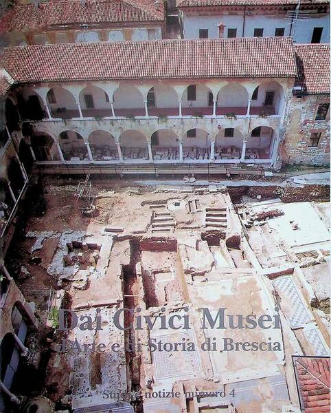 Dai Civici musei d'arte e di storia di Brescia: studi …