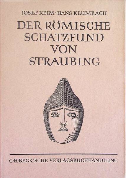 Der rÃ¶mische Schatzfund von Straubing.