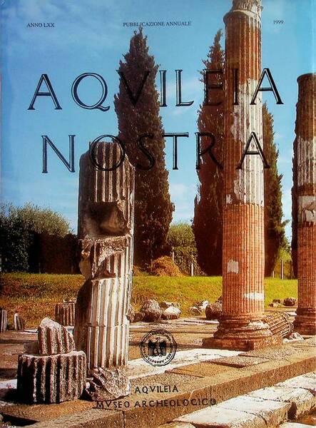 Aquileia nostra: pubblicazione annuale: A. LXX (1999).