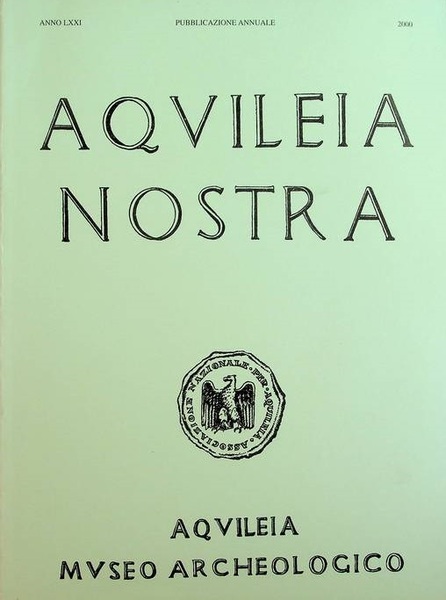 Aquileia nostra: pubblicazione annuale: A. LXXI (2000).