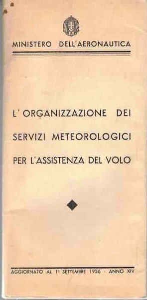 L'organizzazione dei servizi meteorologici per l'assistenza del volo.