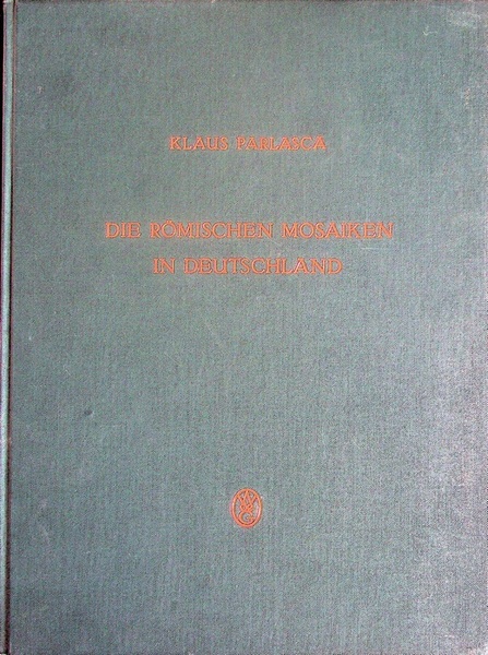 Die rÃ¶mischen Mosaiken in Deutschland.