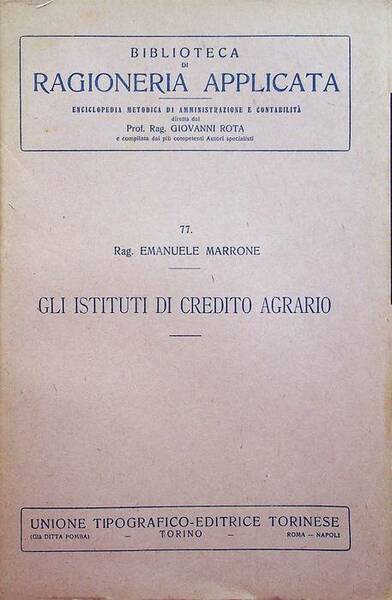 Gli Istituti di credito agrario.