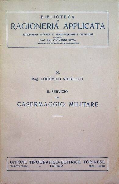 Il servizio del casermaggio militare.