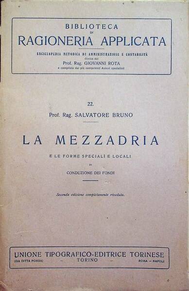 La mezzadria e le forme speciali e locali di conduzione …